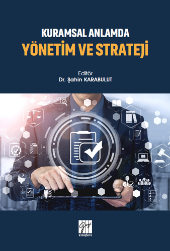 Kuramsal Anlamda Yönetim ve Strateji