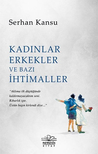 Kadınlar Erkekler ve Bazı İhtimaller