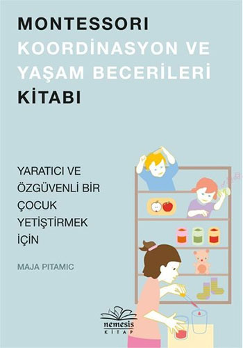 Montessori Koordinasyon ve Yaşam Becerileri Kitabı