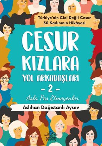 Cesur Kızlara Yol Arkadaşları - 2