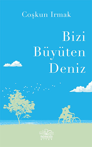 Bizi Büyüten Deniz