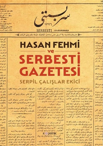 Hasan Fehmi ve Serbesti Gazetesi