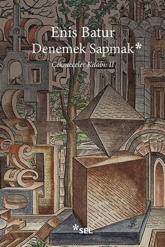 Denemek Sapmak