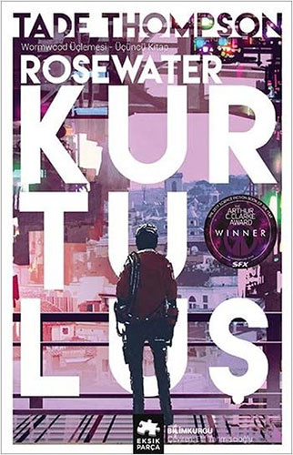 Wormwood Üçlemesi 3.Kitap - Rosewater Kurtuluş