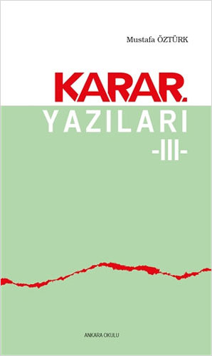 Karar Yazıları 3