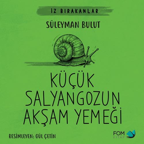 Küçük Salyangozun Akşam Yemeği