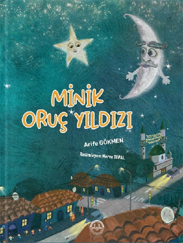 Minik Oruç Yıldızı (Ciltli)