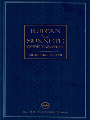 Kur'an ve Sünnete Göre Yaşamak