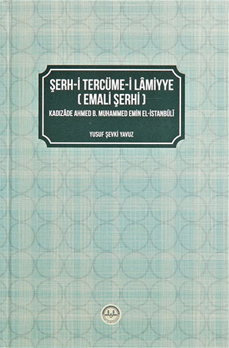 Şerh-i Tercüme-i Lamiyye - Emali Şerhi (Ciltli)