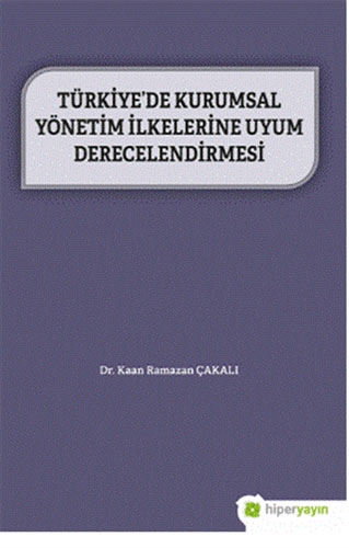 Türkiye’de Kurumsal Yönetim İlkelerine Uyum Derecelendirmesi