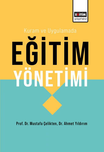 Kuram ve Uygulamada Eğitim Yönetimi