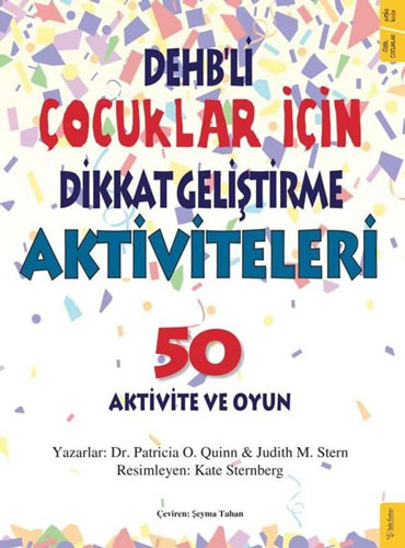 DEHB'li Çocuklar İçin Dikkat Geliştirme Aktiviteleri - 50 Aktivite ve Oyun