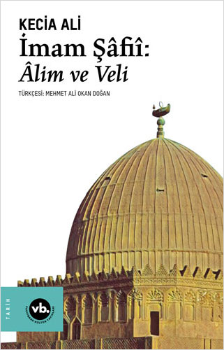 İmam Şâfiî: Alim ve Veli