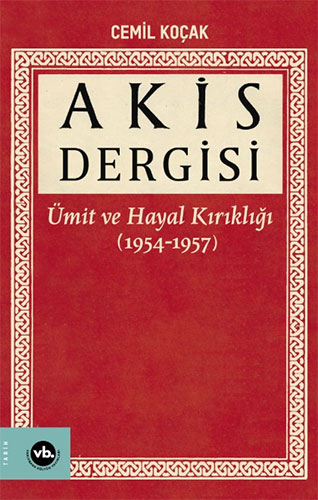 Akis Dergisi: Ümit ve Hayal Kırıklığı