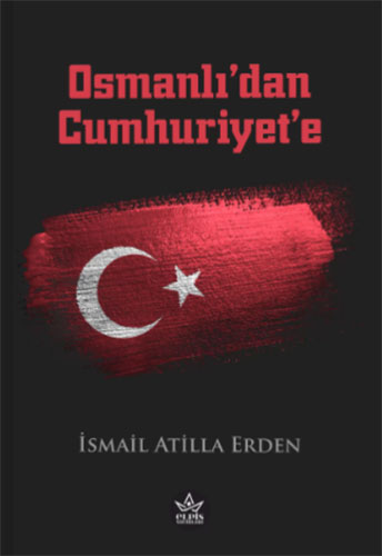 Osmanlı’dan Cumhuriyet’e