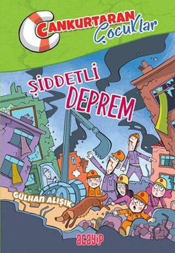 Cankurtaran Çocuklar 1 - Şiddetli Deprem 