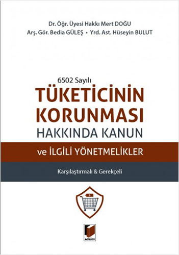 Tüketicinin Korunması Hakkında Kanun ve İlgili Yönetmelikler