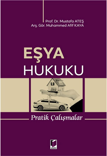 Eşya Hukuku Pratik Çalışmalar