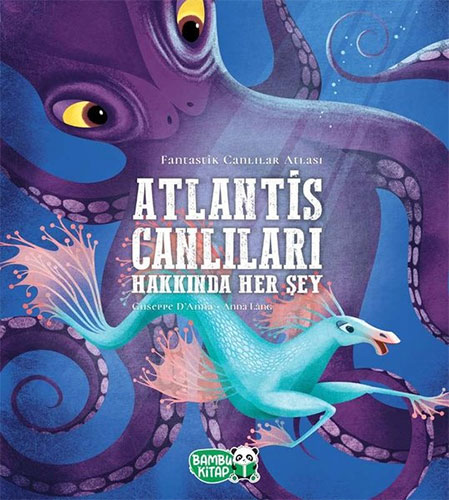 Atlantis Canlıları Hakkında Her Şey (Ciltli)