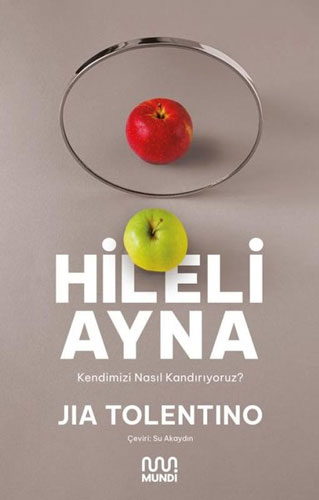 Hileli Ayna - Kendimizi Nasıl Kandırıyoruz?