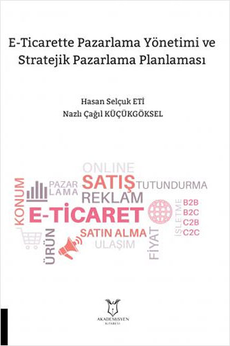 E-Ticarette Pazarlama Yönetimi ve Stratejik Pazarlama Planlaması