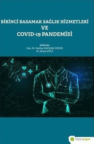 Birinci Basamak Sağlık Hizmetleri ve Covid-19 Pandemisi