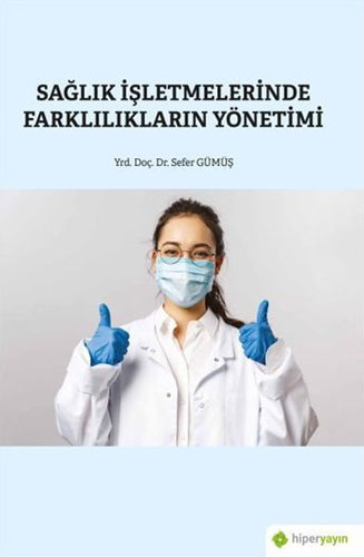 Sağlık İşletmelerinde Farklılıkların Yönetimi