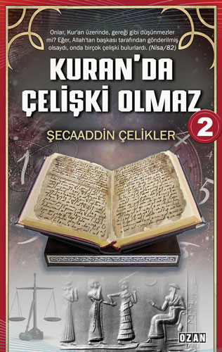 Kuran’da Çelişki Olmaz - 2