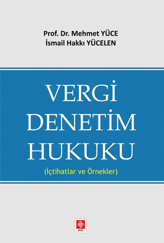 Vergi Denetim Hukuku ( İçtihatlar ve Örnekler ) 