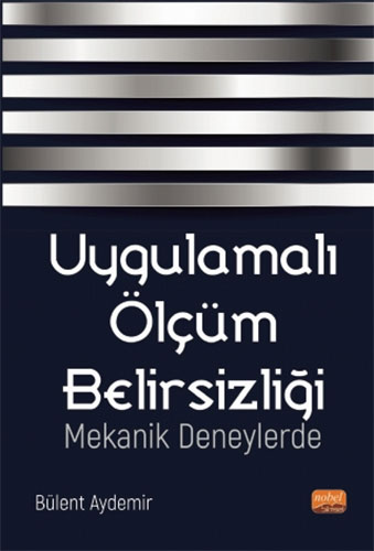 Uygulamalı Ölçüm Belirsizliği - Mekanik Deneylerde