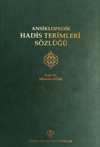 Ansiklopedik Hadis Terimleri Sözlüğü (Ciltli)