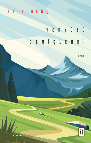 Yeryüzü Genişlerdi