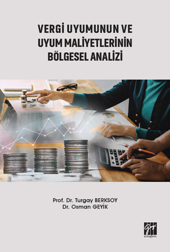 Vergi Uyumunun ve Uyum Maliyetlerinin Bölgesel Analizi