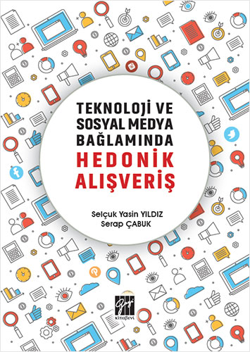 Teknoloji ve Sosyal Medya Bağlamında Hedonik Alışveriş