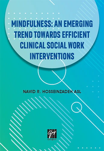 Mindfulness: An Emerging Trend Towards Efficient Clinical Social Work Interventions