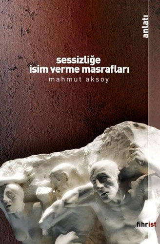 Sessizliğe İsim Verme Masrafları