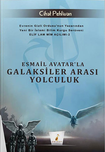 Esmail Avatar'la Galaksiler Arası Yolculuk