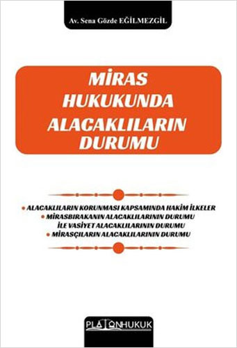 Miras Hukukunda Alacaklıların Durumu