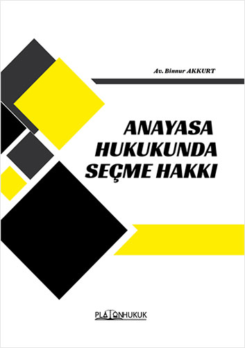 Anayasa Hukukunda Seçme Hakkı