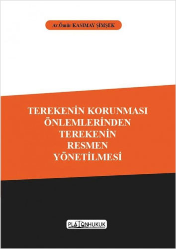 Terekenin Korunması Önlemlerinden Terekenin Resmen Yönetilmesi