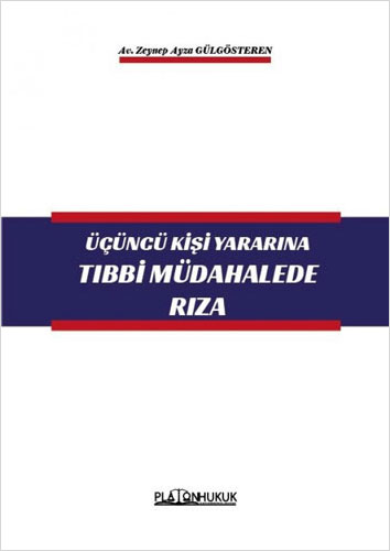 Üçüncü Kişi Yararına Tıbbi Müdahalede Rıza