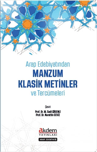 Arap Edebiyatından Manzum Klasik Metinler ve Tercümeleri