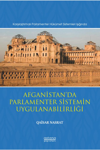 Afganistan’da Parlamenter Sistemin Uygulanabilirliği