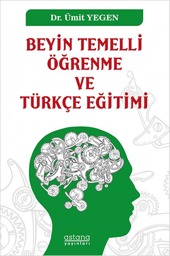 Beyin Temelli Öğrenme ve Türkçe Eğitimi