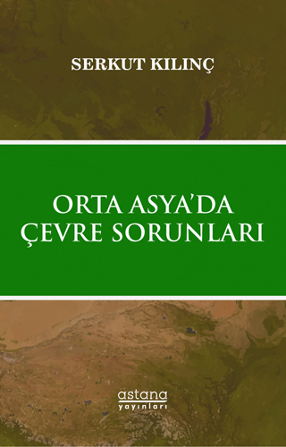 Orta Asya’da Çevre Sorunları