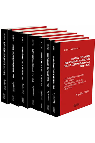 Fransız Diplomatik Belgelerinde Yakındoğu Suriye-Lübnan Dosyaları 1918 – 1940 (7 Cilt Takım)