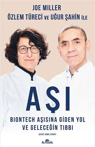 Aşı: Biontech Aşısına Giden Yol ve Geleceğin Tıbbı