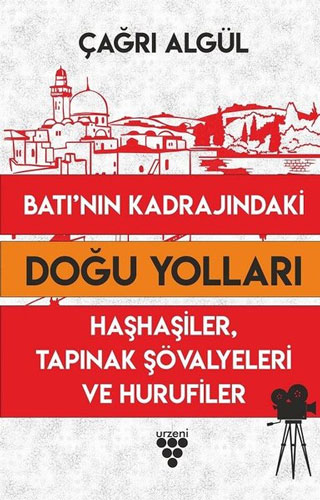 Batının Kadrajındaki Doğu Yolları