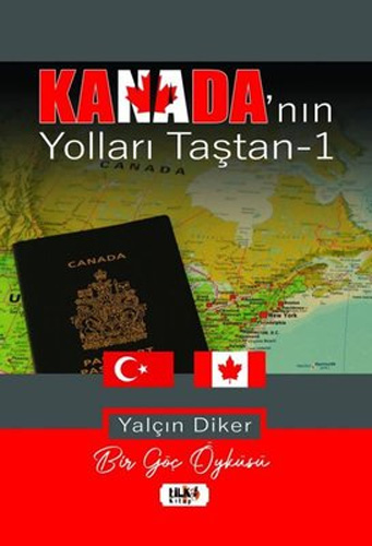 Kanada'nın Yolları Taştan - 1