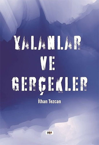 Yalanlar ve Gerçekler